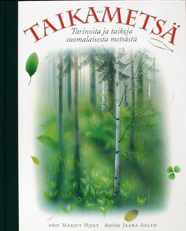 魔法の森フィンランドの森にまつわる寓話と魔法 Taikametsa